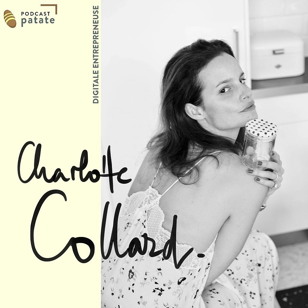 interview Charlotte Collard podcast patate